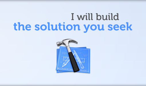 I will build the solution you seek